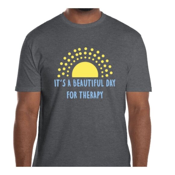 Its A Beautiful Day For Therapy Gildan Soft Style T-Shirt Unisex Sizes XS To 4X - Picture 1 of 1